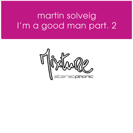 I’m a Good Man (Mousse T E Funk Mix MS Edit)