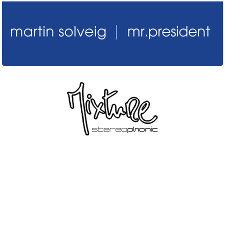 Mr President (Classic Mix)