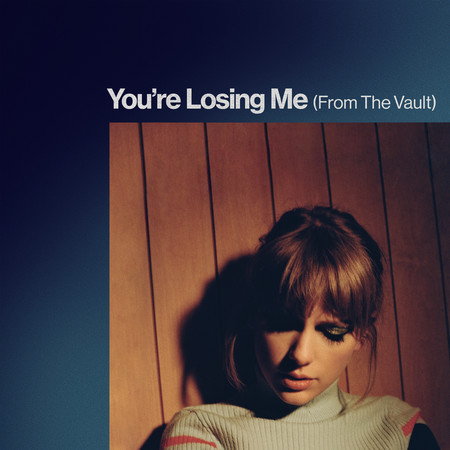 You're Losing Me (From The Vault) 專輯封面