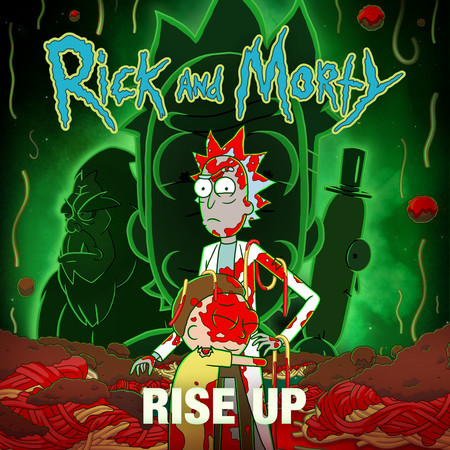 Rise Up (feat. Ice-T, Dan Harmon, Brandon Johnson, Debra Wilson & Ryan Elder) [from "Rick and Morty: Season 7"]
