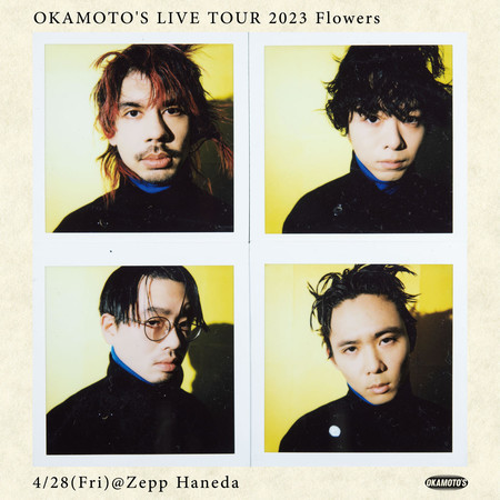 OKAMOTO'S LIVE TOUR 2023 Flowers