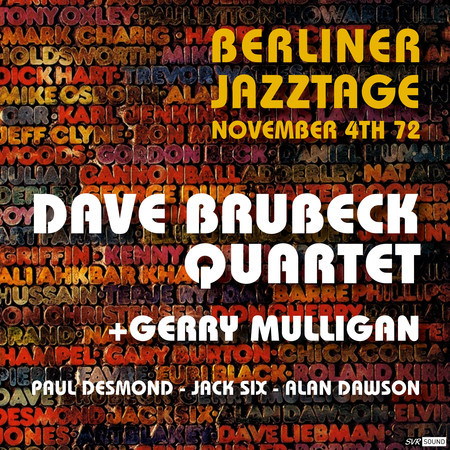 Dave Brubeck Quartet + Gerry Mulligan Live at Berliner Jazztage / Berlin November 4th.1972 (Restauración 2023)