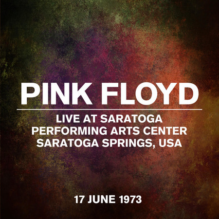 Live at Saratoga Performing Arts Center, Saratoga Springs, USA - 17 June 1973 專輯封面