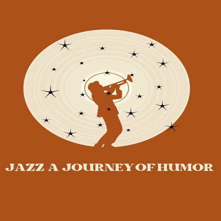 Jazz A Journey Of Humor
