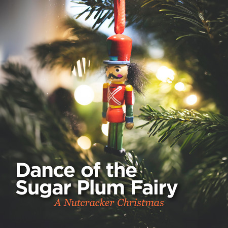 The Nutcracker, Op. 71, Act 2: No. 14c, Pas de deux. Variation II "Dance of the Sugar Plum Fairy"