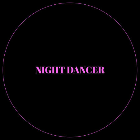 NIGHT DANCER