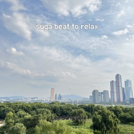 suga beat to relax