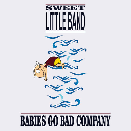 Babies Go Bad Company