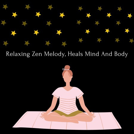 Relaxing Zen Melody, Heals Mind And Body