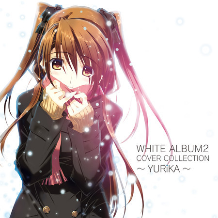 WHITE ALBUM2 COVER COLLECTION～YURiKA～