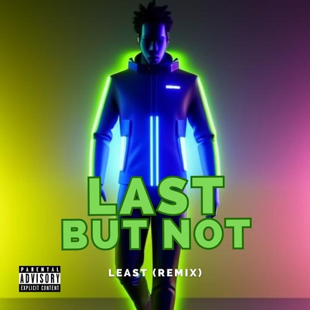 Last But Not Least (Remix)