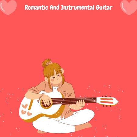 Romantic And Instrumental Guitar