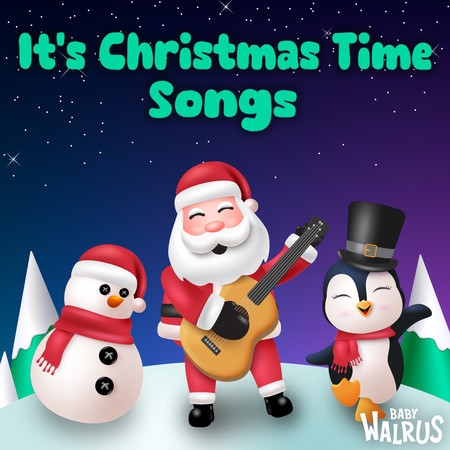 It's Christmas Time Songs