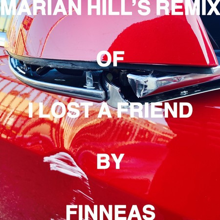 I Lost a Friend (Marian Hill Remix)