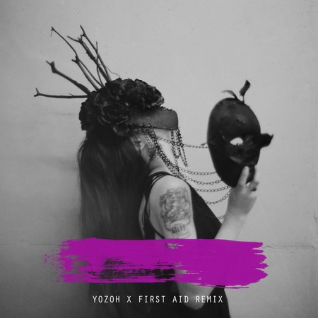 YOZOH X FIRST AID Remix
