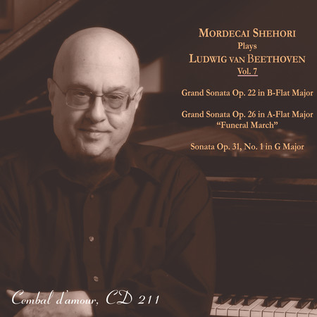 Mordecai Shehori Plays Ludwig van Beethoven, Vol. 7