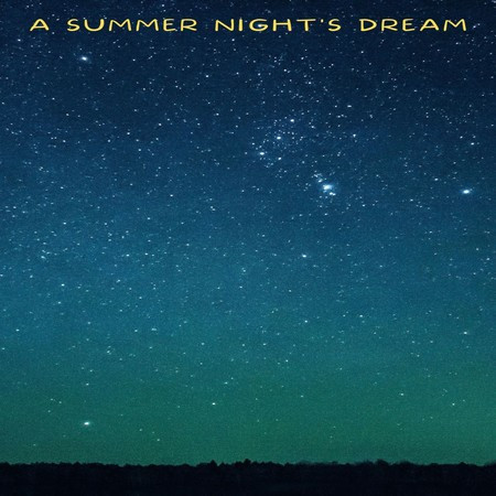 A Summer Night's Dream
