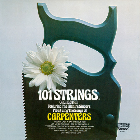 101 Strings Orchestra Play & Sing the Songs of Carpenters (Remaster from the Original Alshire Tapes)