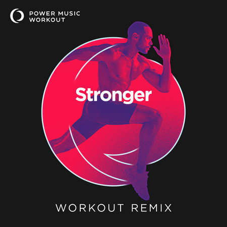 Stronger (Workout Remix 128 BPM)