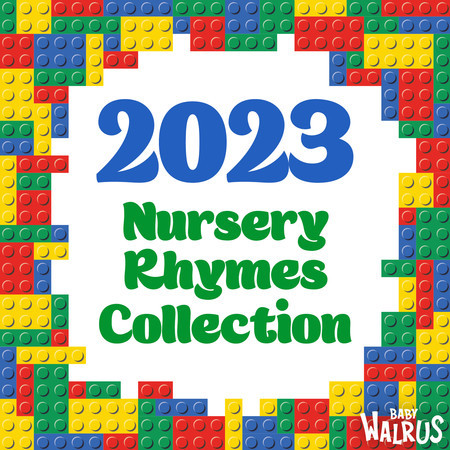 2023 Nursery Rhymes Collection