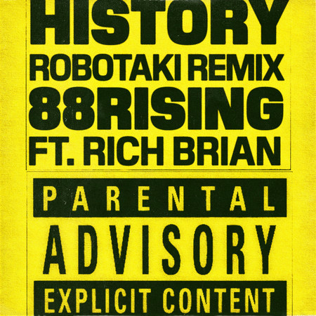History (feat. Rich Brian) [Robotaki Remix]