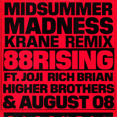 Midsummer Madness (feat. Joji, Rich Brian, Higher Brothers & AUGUST 08) [KRANE Remix]