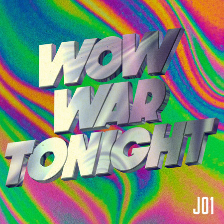 WOW WAR TONIGHT ～時には起こせよムーヴメント (JO1 ver.)