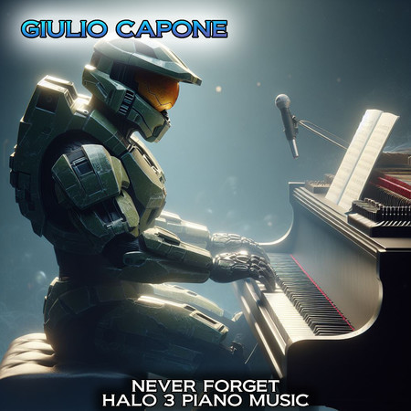 Never forget (Halo 3 Piano Music)