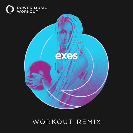 exes (Workout Version 128 BPM)