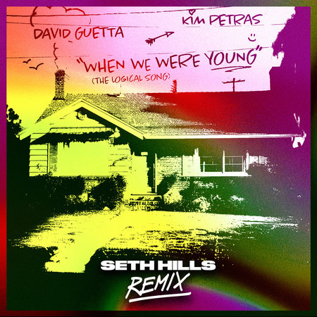 When We Were Young (The Logical Song) (Seth Hills Remix)