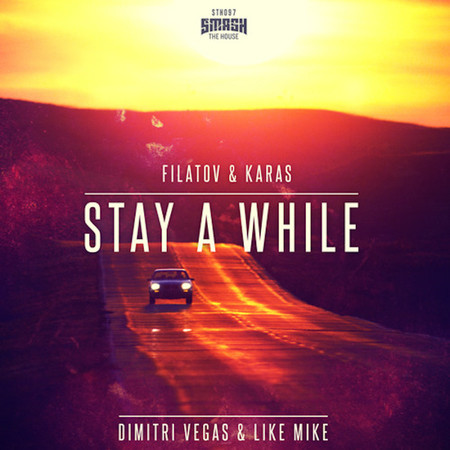 Stay A While (Filatov & Karas Remix)