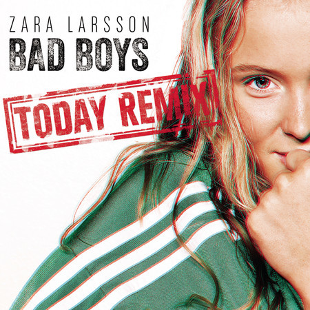 Bad Boys (Today Remix)