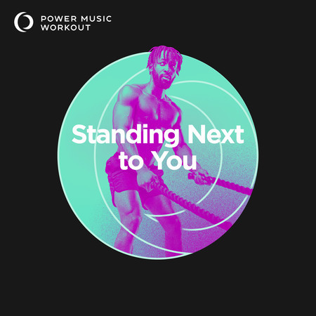 Standing Next to You (Extended Workout Version 128 BPM)