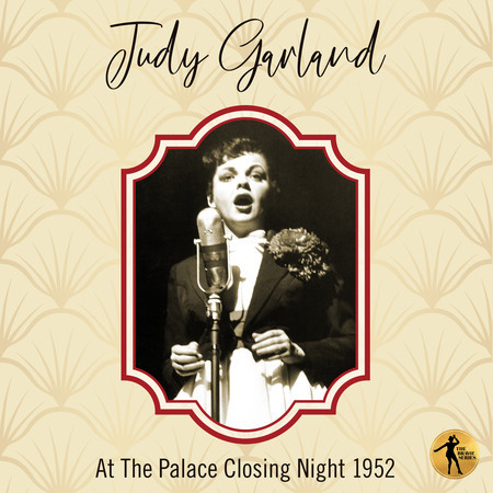 Judy At The Palace Closing Night 1952 (Live)
