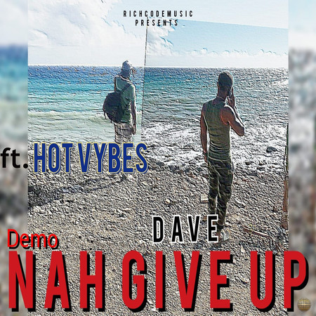 Nah Give Up (Demo)