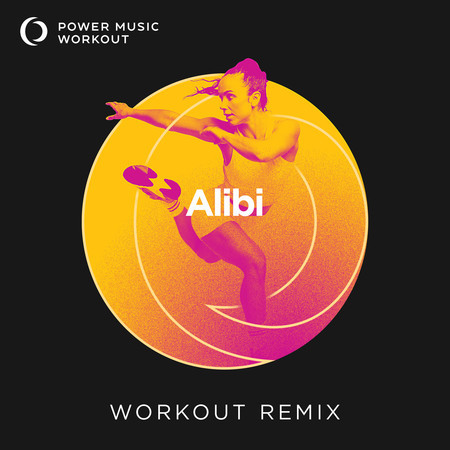 Alibi (Workout Remix 174 BPM)