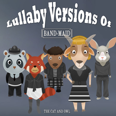 Lullaby Versions of Band-Maid