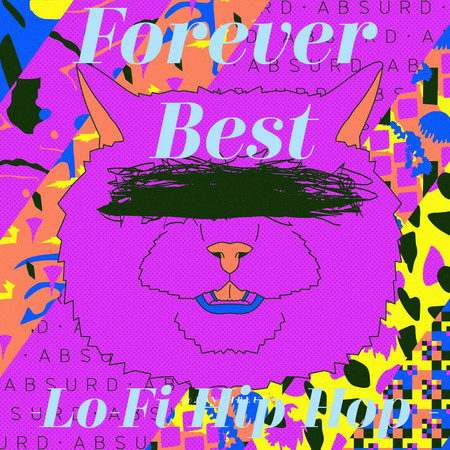 Forever Best-Lo-Fi Hip Hop -