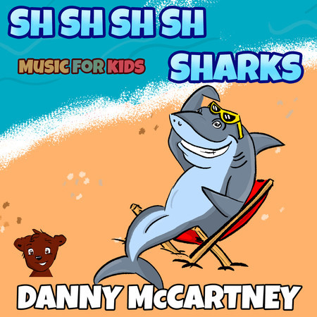 Sh Sh Sh Sh Sharks (Music For Kids)