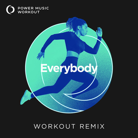 Everybody (Workout Remix 145 BPM)