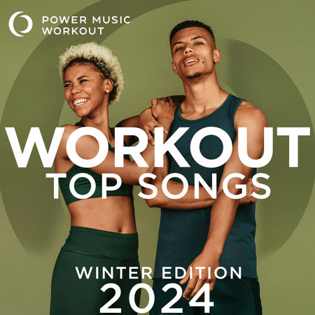 Workout Top Songs 2024 - Winter Edition