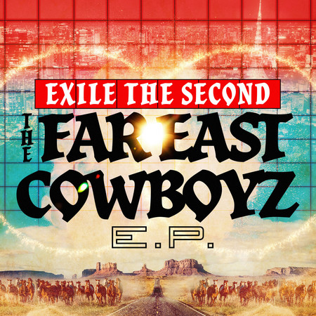 THE FAR EAST COWBOYZ E.P.