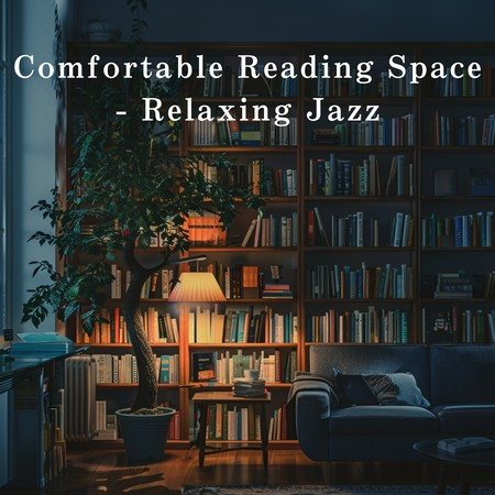 Comfortable Reading Space - Relaxing Jazz