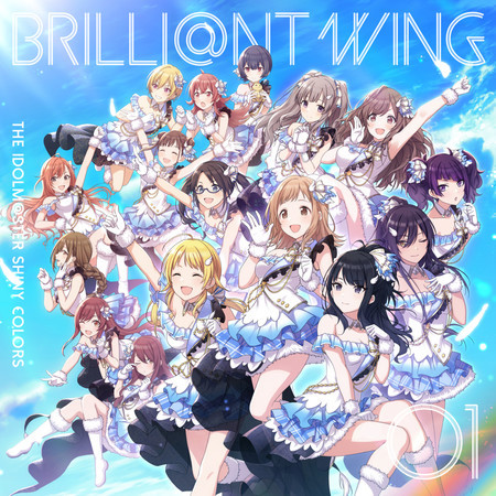 THE IDOLM@STER SHINY COLORS BRILLI@NT WING 01 Spread the Wings!! (2023 Version)