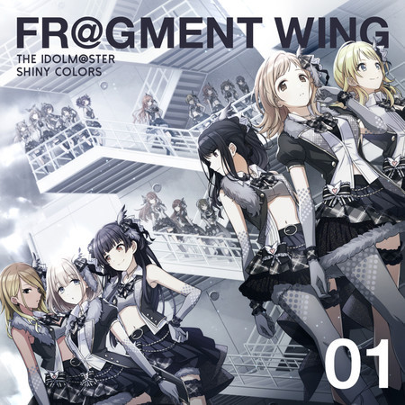 THE IDOLM@STER SHINY COLORS FR@GMENT WING 01 (2023 Version)