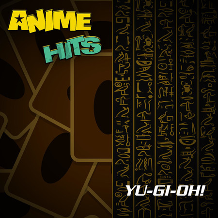 ANIME HITS. Yu-Gi-Oh!