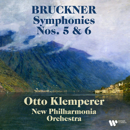 Bruckner: Symphonies Nos. 5 & 6