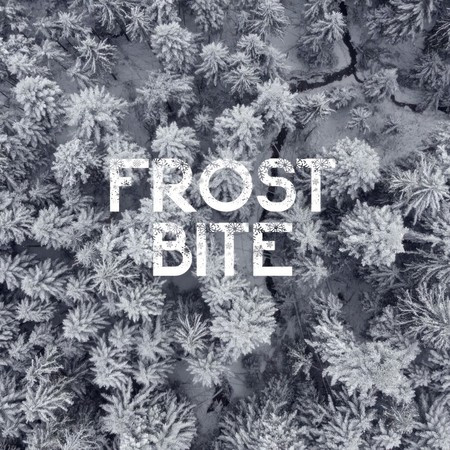 FROST BITE