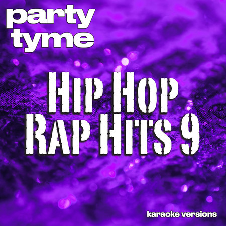 Hip Hop & Rap Hits 9 (Karaoke Versions)