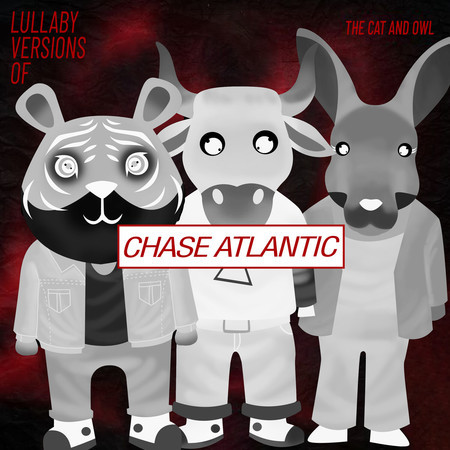 Lullaby Versions of Chase Atlantic